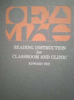 Reading Instruction for Classroom and Clinic