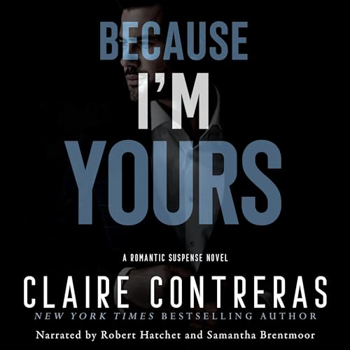 Because I'm Yours by Claire Contreras episode artwork