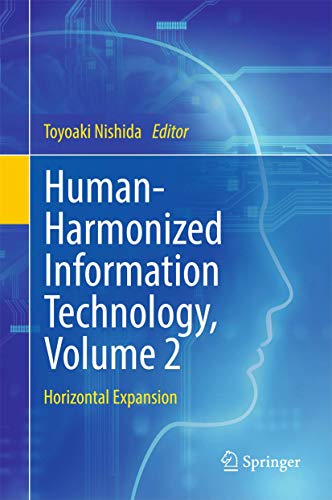 Human-Harmonized Information Technology, Volume 2: Horizontal Expansion view 2