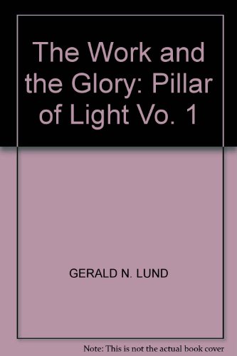 The Work and the Glory: Pillar of Light Vo. 1 B003F1ZEFW Book Cover