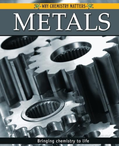 Metals (Why Chemistry Matters)