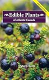 Boulder Publications Edible Plants of Atlantic Canada: Field Guide