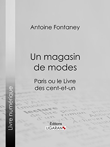 Un magasin de modes: Paris ou le Livre des cent-et-un
