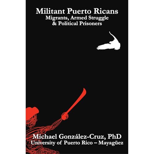 Militant Puerto Ricans by Michael González-Cruz episode artwork