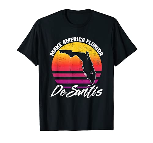Make Florida Desantis Gifts for Florida Governor FL America T-Shirt