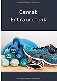  Carnet Entrainement: Cahier pré-rempli pour courir, se muscler et garder la forme ! vous noterez tous vos exercices pour conserver une trace de vos ... Idéal pour les sportifs, idée cadeau
