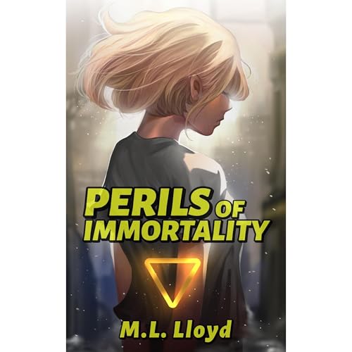 Perils of Immortality Audiobook By M.L. Lloyd cover art