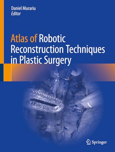 Atlas of Robotic Reconstructive Procedures in Plastic Surgery