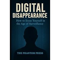 Digital Disappearance