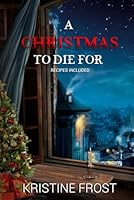 A Christmas To Die For 1973364565 Book Cover