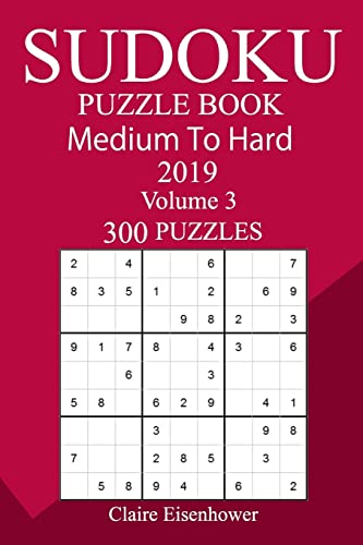 300 Medium to Hard Sudoku Puzzle Book 2019