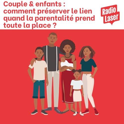 Parents avant tout&hellip; et le couple, alors ?