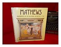 Mathews: Masterpieces of the California decorative style 0879050756 Book Cover