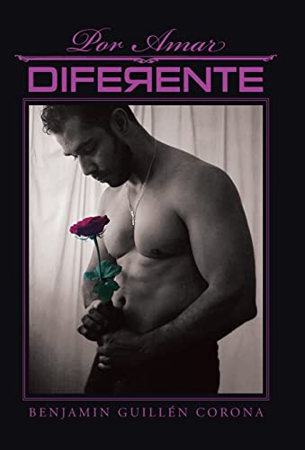 Por amar diferente (Spanish Edition)