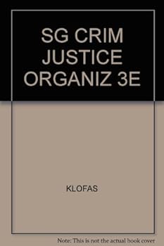 Hardcover SG CRIM JUSTICE ORGANIZ 3E Book