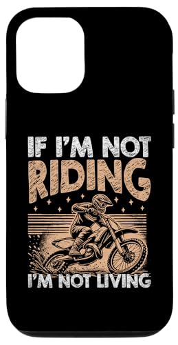 Carcasa para iPhone 13 Pro Si no estoy montando, no estoy viviendo Motocross Dirt Bike Rider