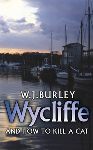 Wycliffe and How to Kill a Cat (Wycliffe Series)