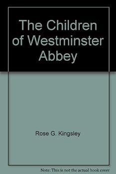 Hardcover The Children of Westminster Abbey Book