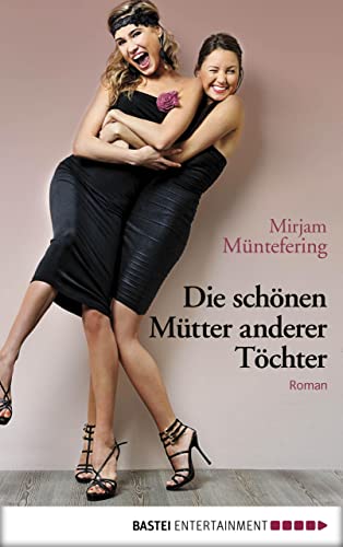 Cover zum Buch Die schönen Mütter anderer Töchter