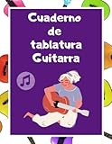 Cuaderno de tablatura Guitarra: Libreta bloc de notación musical.