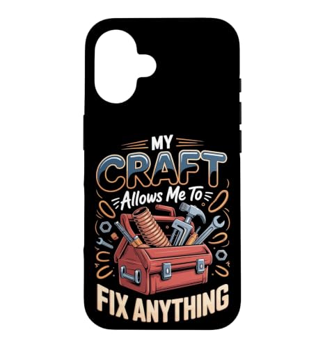 My Craft Allows Me to Fix Anything Plumber Plumbing Case for iPhone 16