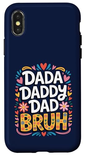 Dada Daddy Dad Bruh Funny Husband Cumpleaños Día del Padre Hombres Carcasa para iPhone X/XS