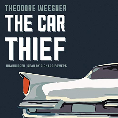 The Car Thief (Audio Download) Theodore Weesner, Paul Michael Garcia