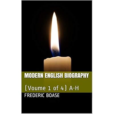 Modern English Biography (volume 1 of 4) A-H