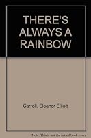 There's Always a Rainbow B002DT6AN2 Book Cover