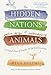 The Hidden Nations of Animals: A Grand Tour of Earth's Wild Civilizations