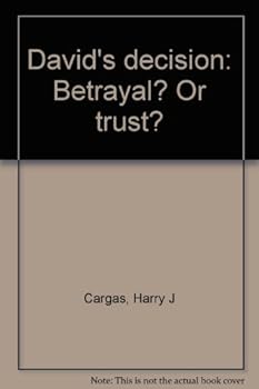 Hardcover David's Decision: Betrayal? or Trust? Book