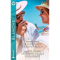 Le chirurgien de Bondi Beach - La tendre escale d'un prince