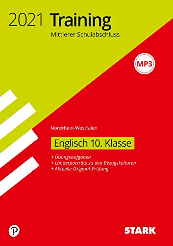 STARK Training Mittlerer Schulabschluss 2021 - Englisch - NRW (STARK-Verlag - Abschlussprüfungen)