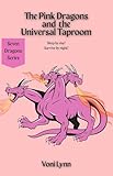 The Pink Dragons and the Universal Taproom: Sleep by day! Survive by night! (Seven Dragons Series) (English Edition)