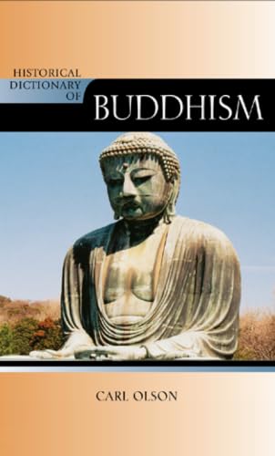 Historical Dictionary of Buddhism (Historical Dictionaries of Religions, Philosophies, and Movements Series)