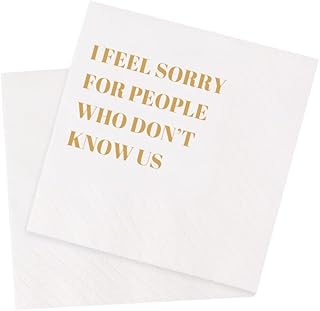 Funny Cocktail Napkins 100Pcs Funny Quotes Saying Disposable Paper Party Napkins 4.5 x 4.5 Two-ply (I Feel Sorry For People Who Don’t Know Us Napkins)