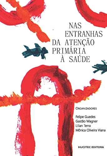 Nas entranhas da atenção primária à saúde: formação e prática: 327