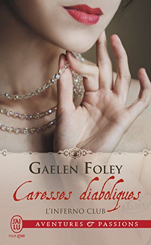 Télécharger L'Inferno Club (Tome 1) - Caresses diaboliques livre En ligne