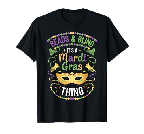 Beads & Bling It's A Mardi Gras Thing Funny Gifts Women Camiseta