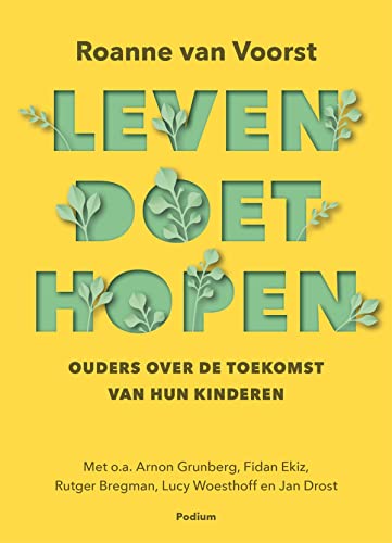  Leven doet hopen: ouders over de toekomst van hun kinderen