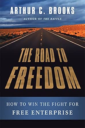 The Road to Freedom: How to Win the Fight for Free Enterprise book cover