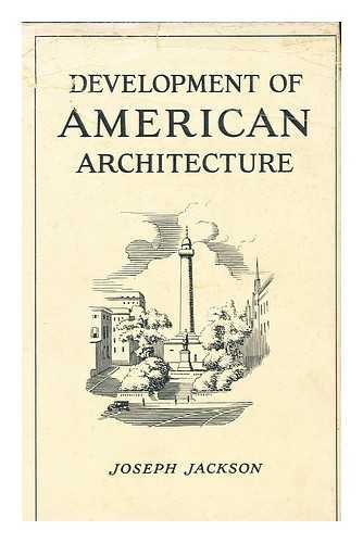 Development of American Architecture 1783 - 1830 B00085GM3Q Book Cover