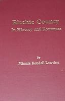 Ritchie County in history and romance 0937058262 Book Cover