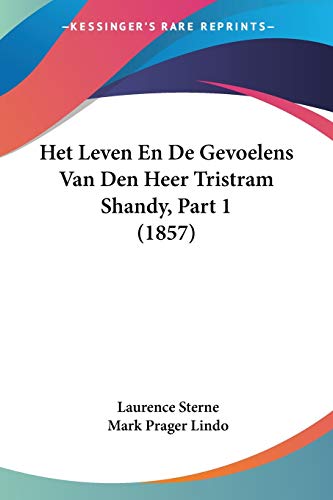 Het Leven En De Gevoelens Van Den Heer Tristram Shandy, Part 1 (1857) (Chinese Edition)