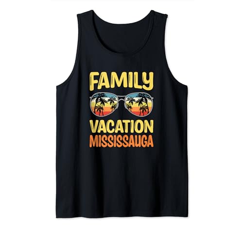 Mississauga Family Vacation Tank Top