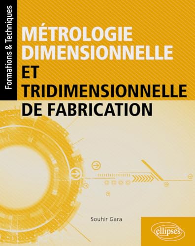livre Métrologie dimensionnelle et tridimensionnelle de fabrication