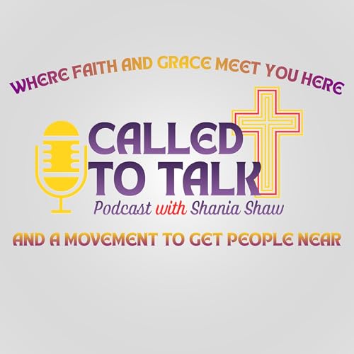 Called To Talk Podcast with Shania Shaw cover art