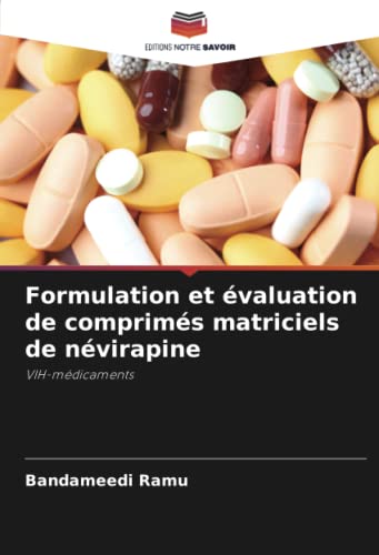 Formulation et évaluation de comprimés matriciels de névirapine: VIH-médicaments