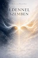 Édennel Szemben (Hungarian Edition) B0H2ZMHN2Q Book Cover