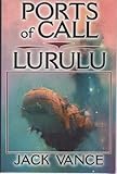 Ports of Call and Lurulu